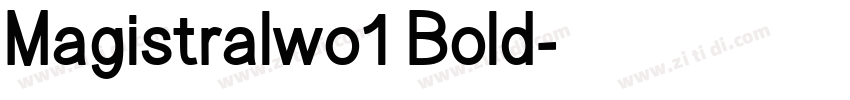 Magistralwo1 Bold字体转换